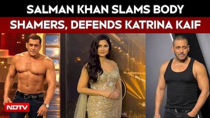 Salman Khan Slams Body And Age Shamers, Defends Katrina Kaif