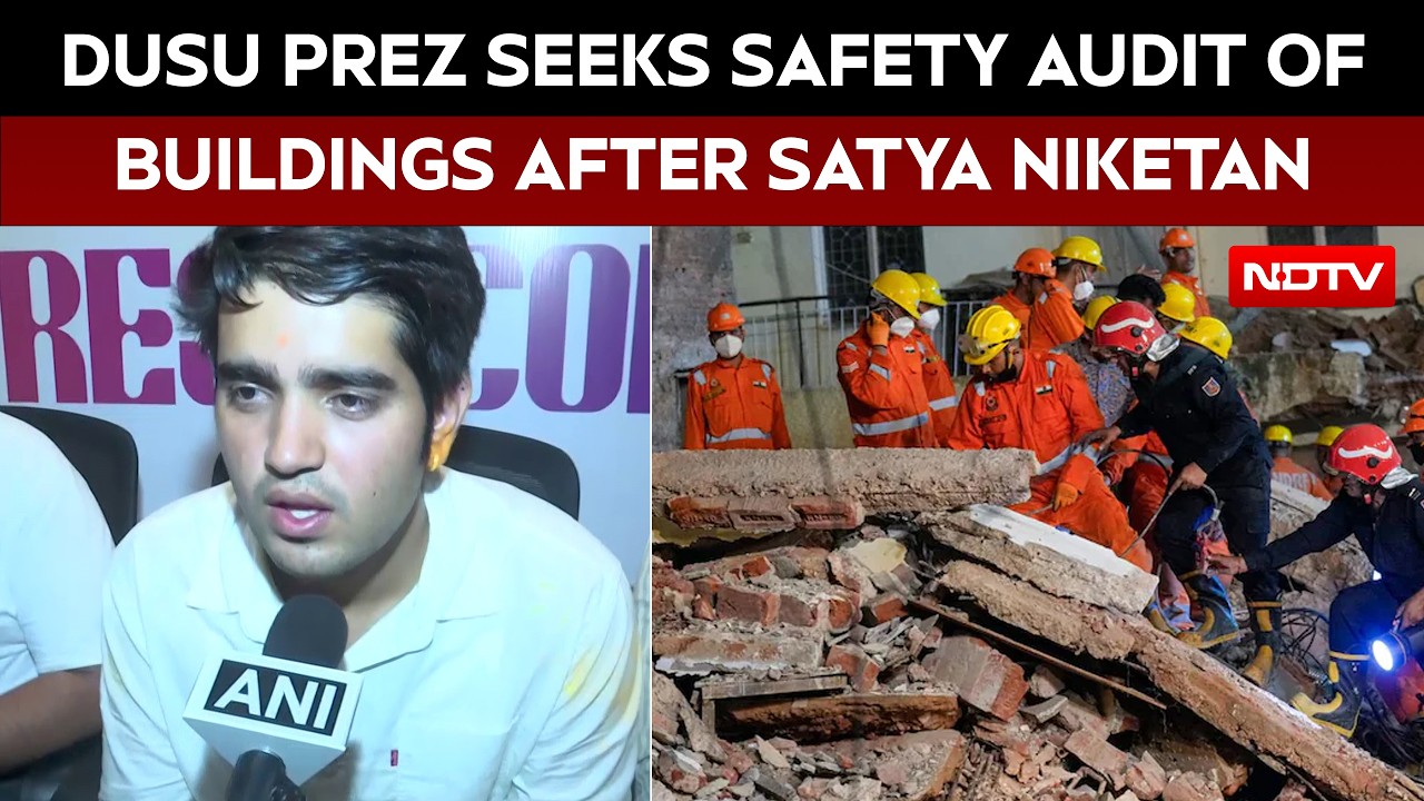 DUSU President Yash Dabas Seeks Safety Audit of Buildings After Satya Niketan Building Collapse
