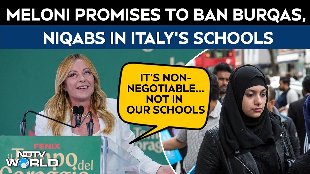 Meloni Italy | Italy Will Soon Ban Burqas In School, Cap Foreign Students: Giorgia Meloni