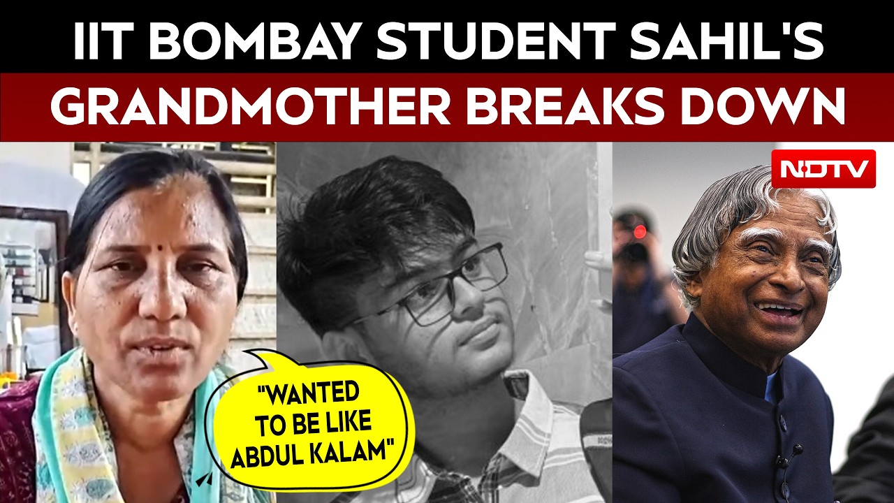 IIT Bombay Student Sahil's Grandmother Breaks Down: "He Wanted To Be Like Abdul Kalam"