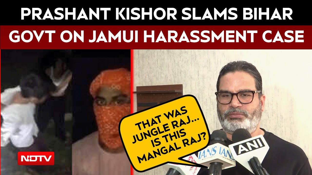 Jamui Harassment Case | 'Govt Need To Answer': Prashant Kishor Slams Ruling Party Over Jamui Video