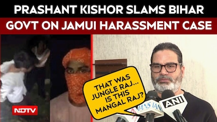 Jamui Harassment Case | 'Govt Need To Answer': Prashant Kishor Slams Ruling Party Over Jamui Video