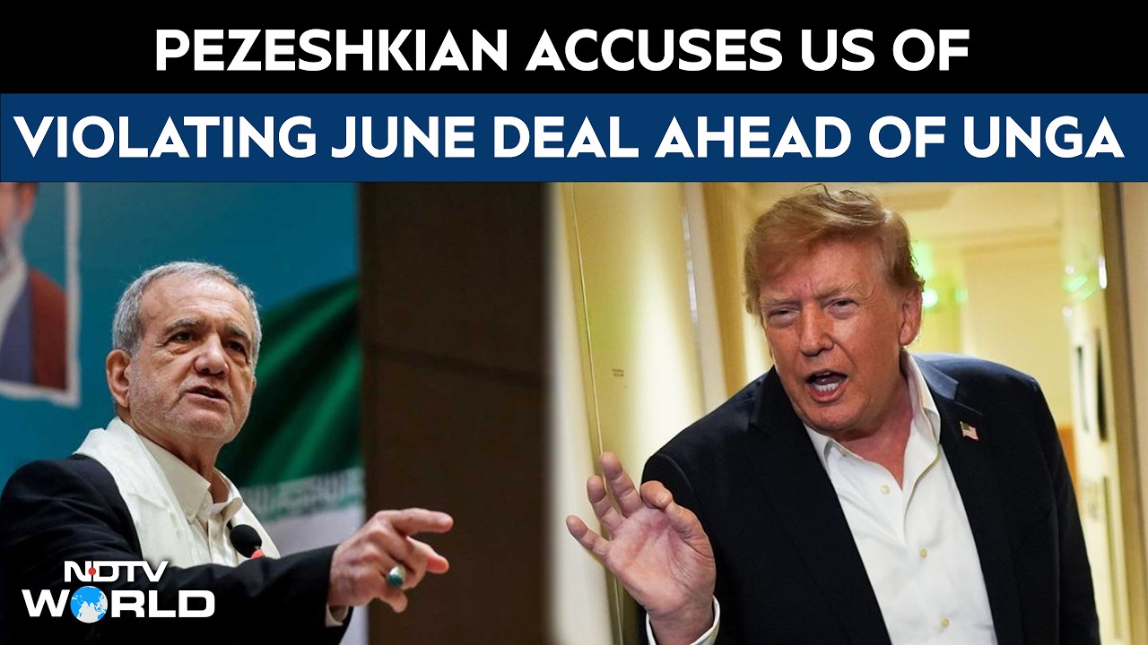 Pezeshkian Accuses US Of Violating June Deal Ahead Of UNGA