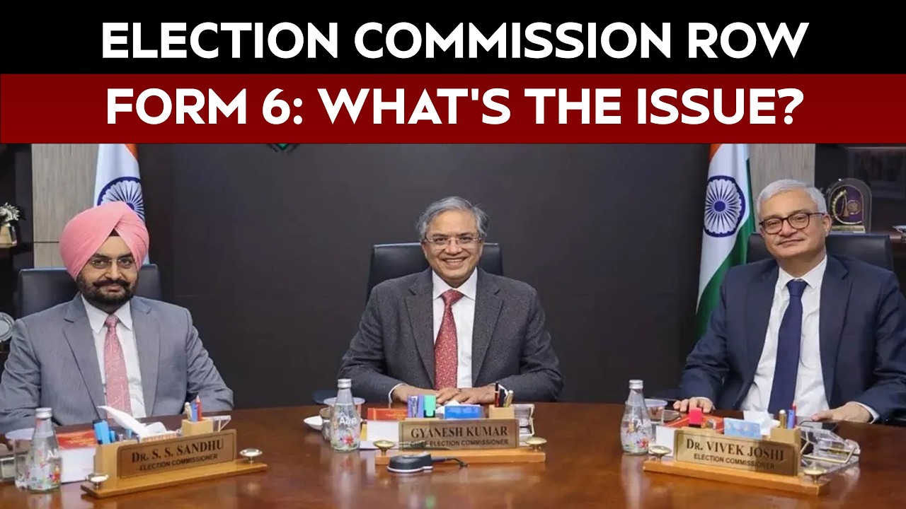 EC SIR Row Explained: What Changes In Form 6 Did 2 Election Commissioners Question?