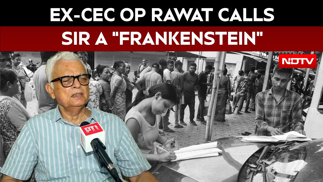 SIR Row | “SIR Has Created A Frankenstein”: Ex-CEC OP Rawat On ECI Row