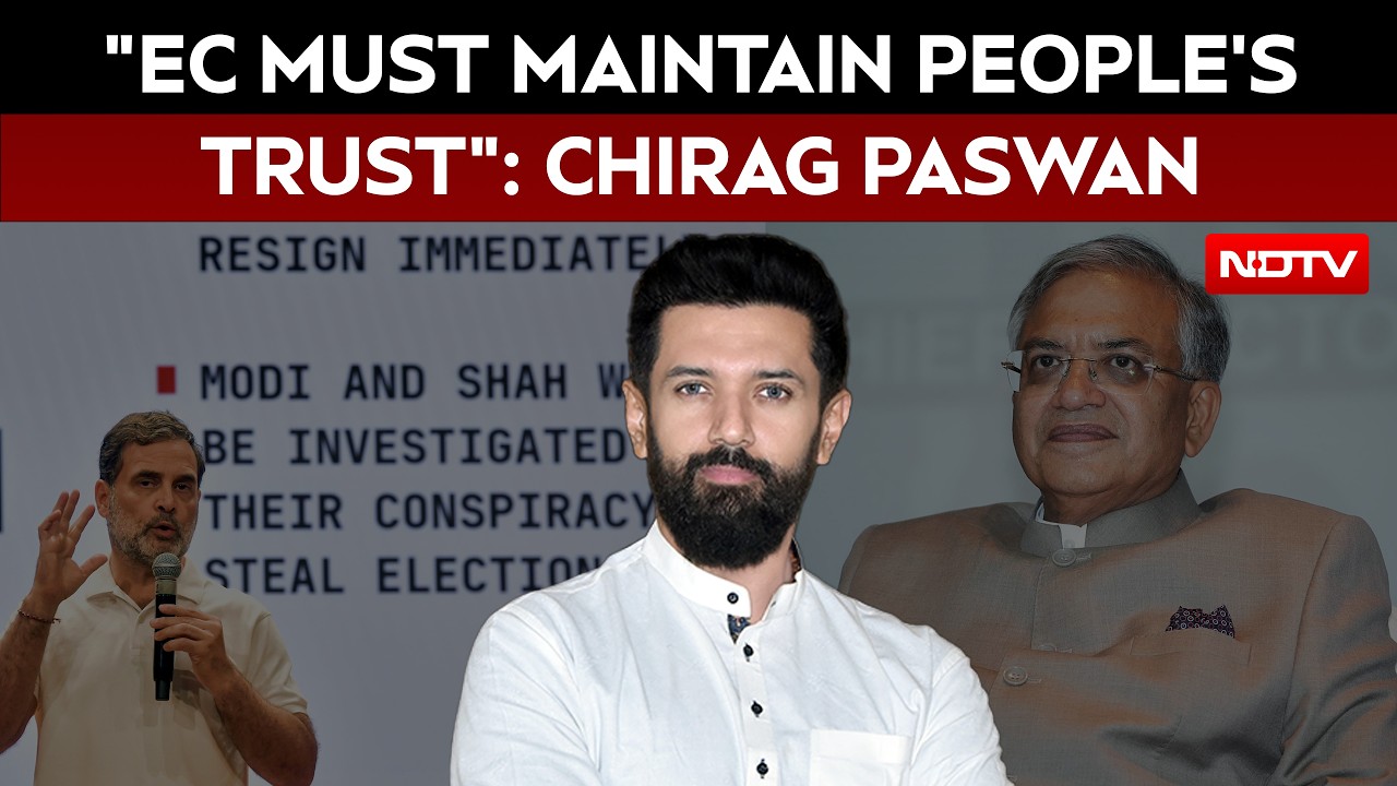 Chirag Paswan Says Election Commission Must Clear Doubts Over Electoral Process