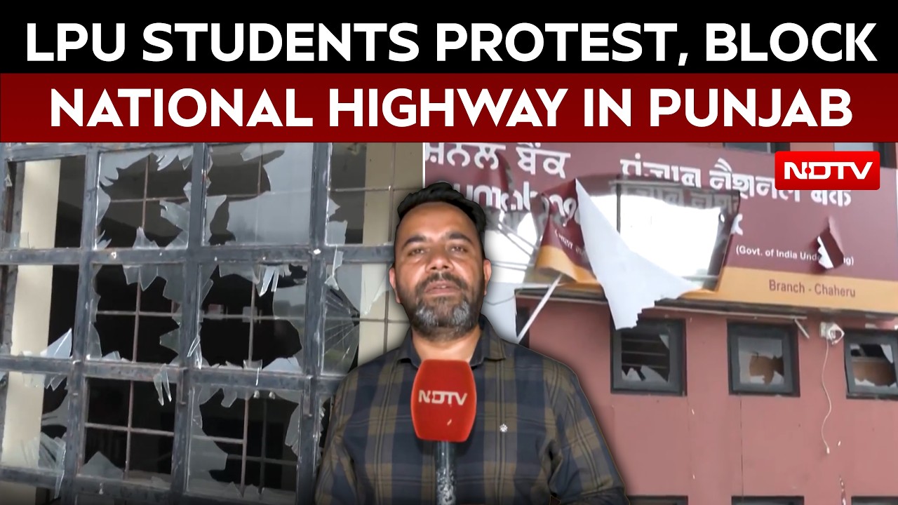 LPU Protest: Students Damage Property, Block National Highway In Punjab