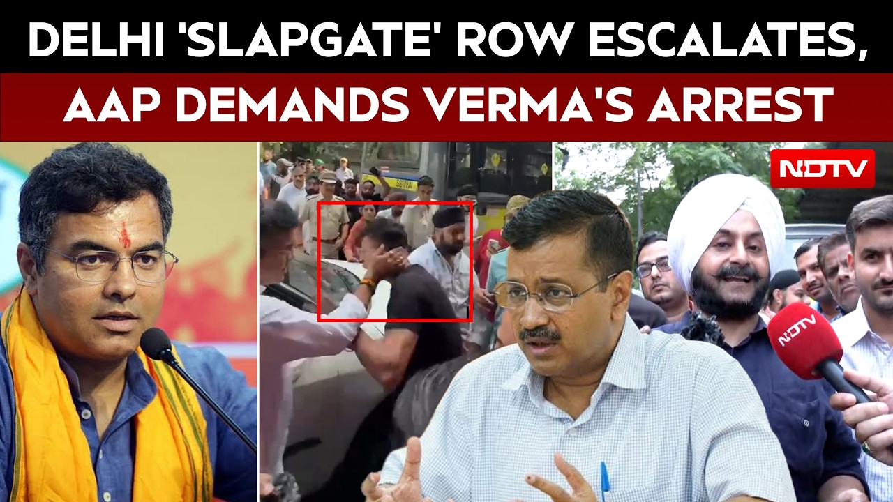 Delhi 'Slapgate' Row Escalates As AAP Demands FIR And Arrest Of Parvesh Verma