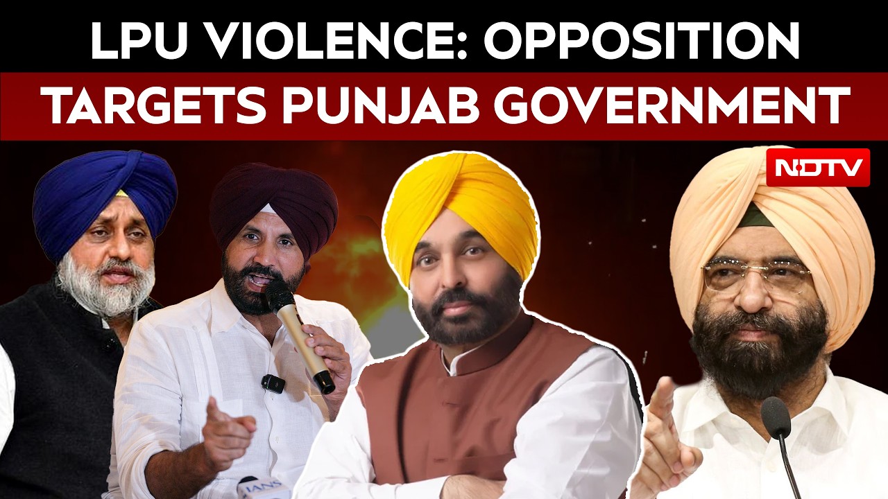 LPU Violence Triggers Political War As BJP, Akali Dal And Congress Target AAP Government