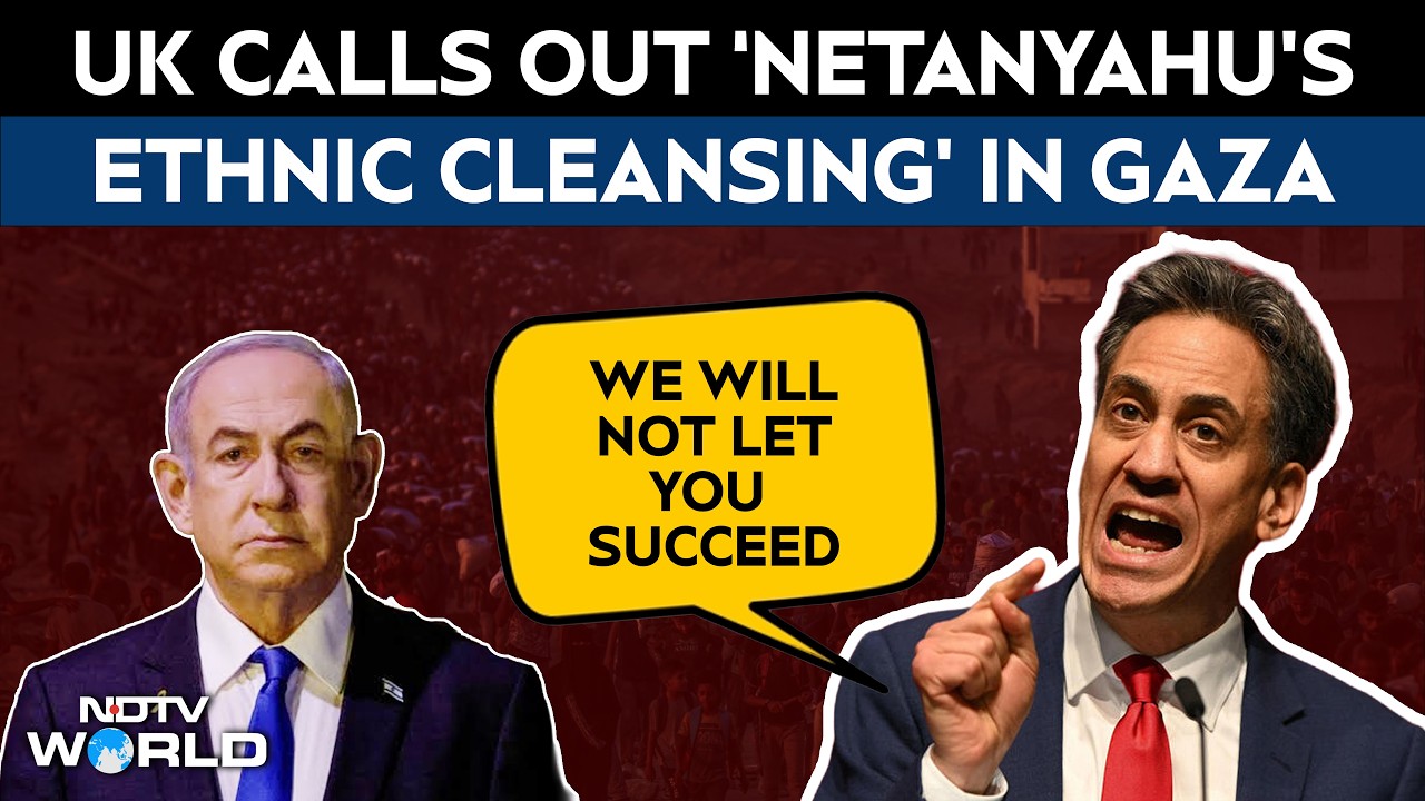 Netanyahu Gaza | UK Foreign Secretary Rips Into Israel, Says People Were Right About Palestine