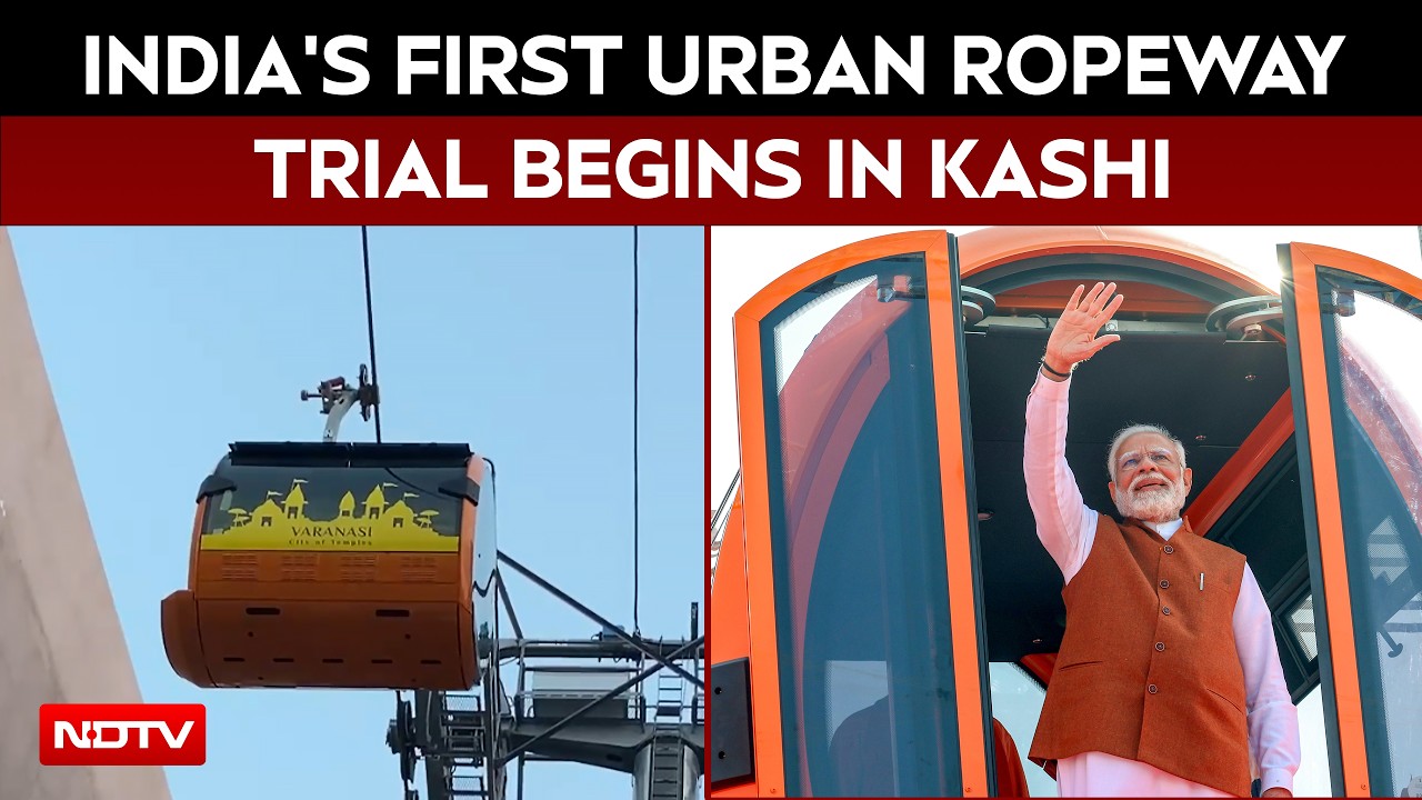India’s First Urban Transport Ropeway Trial Begins In Kashi