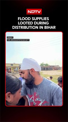 Bihar Flood Relief Drive Descends Into Chaos As Supplies Are Looted