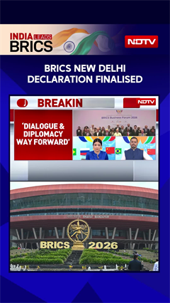 BRICS 2026 New Delhi Declaration Agreed Upon: Big Win For India