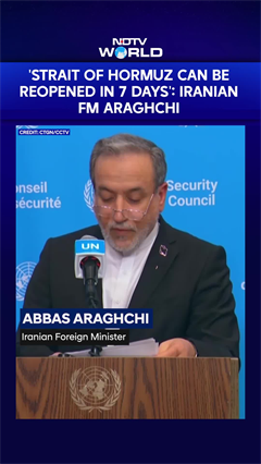 US-Iran War: Iranian FM Says Strait Of Hormuz Could Reopen Within Seven Days