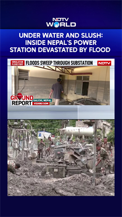 Nepal Floods | Under Water And Slush: Inside Nepal's Power Station Devastated By Flood