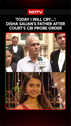 'Today I Will Cry...': Disha Salian's Father After Bombay High Court's CBI Probe Order
