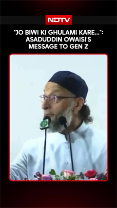 "Jo Biwi Ki Ghulami Kare...": Asaduddin Owaisi's Message To Gen Z