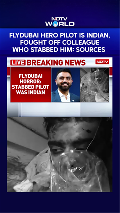Flydubai Hero Pilot Is Indian, Fought Off Co-Pilot Who Stabbed Him: Sources