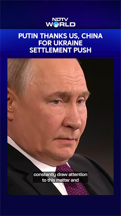 Putin Says Ukraine Peace Deal Possible, Thanks US & China For Settlement Push