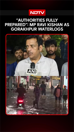 "Administration Fully Prepared, Water Will Drain Out&rdquo;: MP Ravi Kishan As Gorakhpur Waterlogs