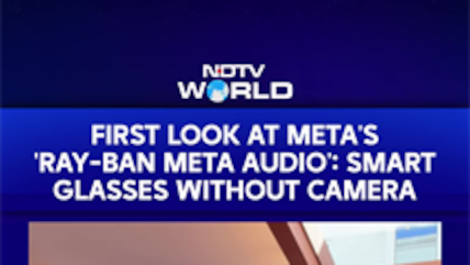 Meta Glasses | NDTV Exclusive: First Look At Meta&rsquo;s New Ray-Ban Meta Audio & Meta Glasses