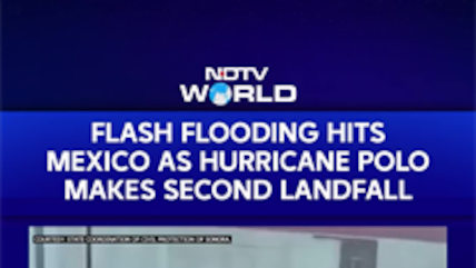 Hurricane Polo Mexico | Flash Flooding Hits Mexico As Hurricane Polo Makes Second Landfall