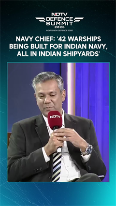 Defence Summit | Navy Chief: '42 Warships Being Built For Indian Navy, All In Indian Shipyards'