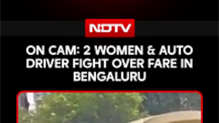 On Cam: Auto Driver And Two Women Fight On Bengaluru Road After Fare Dispute
