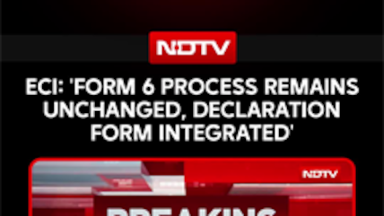 Election Commission Of India: 'Form 6 Process Remains Unchanged, Declaration Form Integrated'