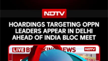 Hoardings Targeting Opposition Leaders Put Up In Delhi Ahead Of INDIA Bloc Meet