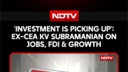 'Investment Is Picking Up': Ex-CEA KV Subramanian On Jobs, FDI & Growth