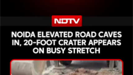 Delhi NCR News | Noida Elevated Road Caves In, 20-Foot Crater Triggers Safety Concerns