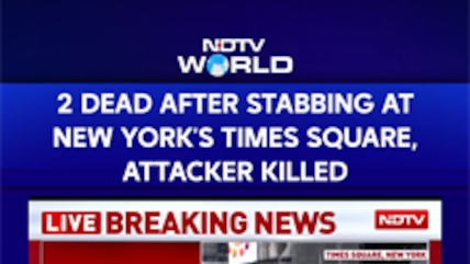 2 Dead In Stabbing At New York's Times Square, Attacker Killed