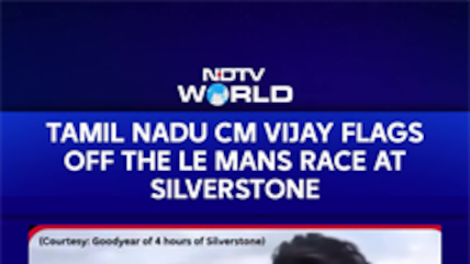 Tamil Nadu CM Vijay Waves Green Flag To Start Michelin Le Mans Cup Race At Silverstone