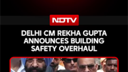 After Satya Niketan Tragedy, Delhi CM Announces Building Safety Overhaul