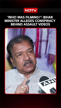 Bihar Minister Alleges Conspiracy Behind Assault Videos: "Who was filming?"