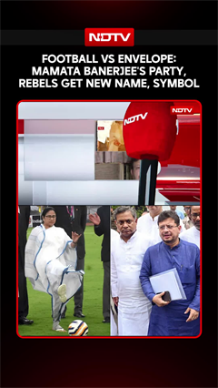 Video: West Bengal | Football Vs Envelope: Mamata Banerjee's Party, Rebels Get New Name, Symbol