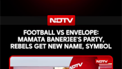 West Bengal | Football Vs Envelope: Mamata Banerjee's Party, Rebels Get New Name, Symbol