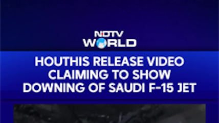 Yemen News | Houthis Release Video Claiming Saudi F-15 Downing