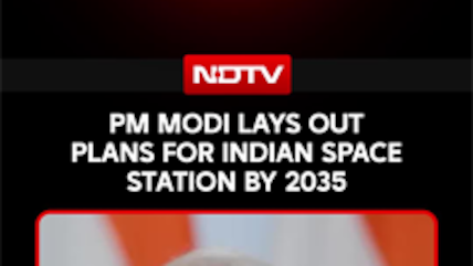 PM Modi Sets 2035 Target For India&rsquo;s Own Space Station