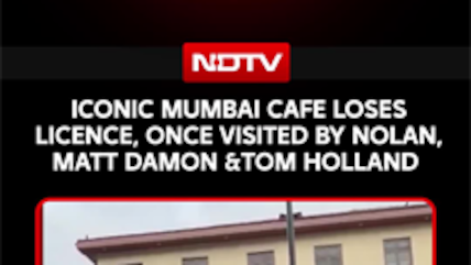 Iconic Mumbai Cafe Loses Licence, Once Visited By Nolan, MATT DAMON &Tom Holland