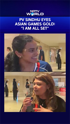 PV Sindhu Eyes Asian Games Gold: "I Am All Set"