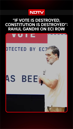 Video: Rahul Gandhi On ECI Row: “If Vote Is Destroyed, Constitution Is Destroyed”