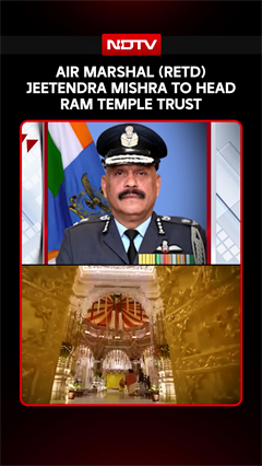 Retired Air Marshal Jitendra Mishra To Be Ayodhya Ram temple's New CEO