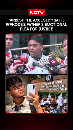 IIT Bombay Suicide Case | Sahil Wakode's Father Seeks Justice And Arrests