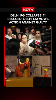 Delhi PG Collapse: 11 Rescued, CM Vows Action Against Guilty