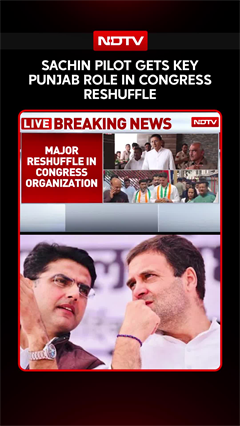 Sachin Pilot Gets Key Punjab Role In Major Congress Organisation Reshuffle