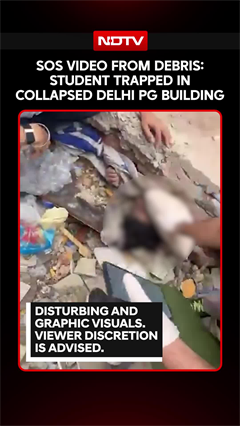 Delhi PG Collapse: Student&rsquo;s SOS Video From Debris As Rescue Ops Continue