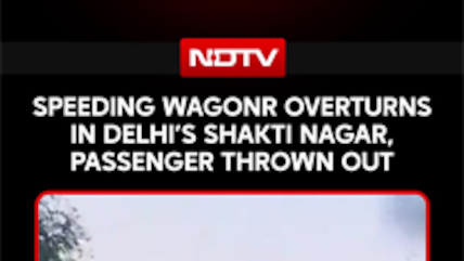 Delhi News | Speeding WagonR Overturns In Delhi's Shakti Nagar, Passenger Thrown Out