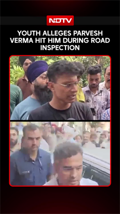 Tilak Nagar Slap Row: Youth Alleges Parvesh Verma Hit Him During Road Inspection